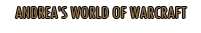 Andrea's World of Warcraft